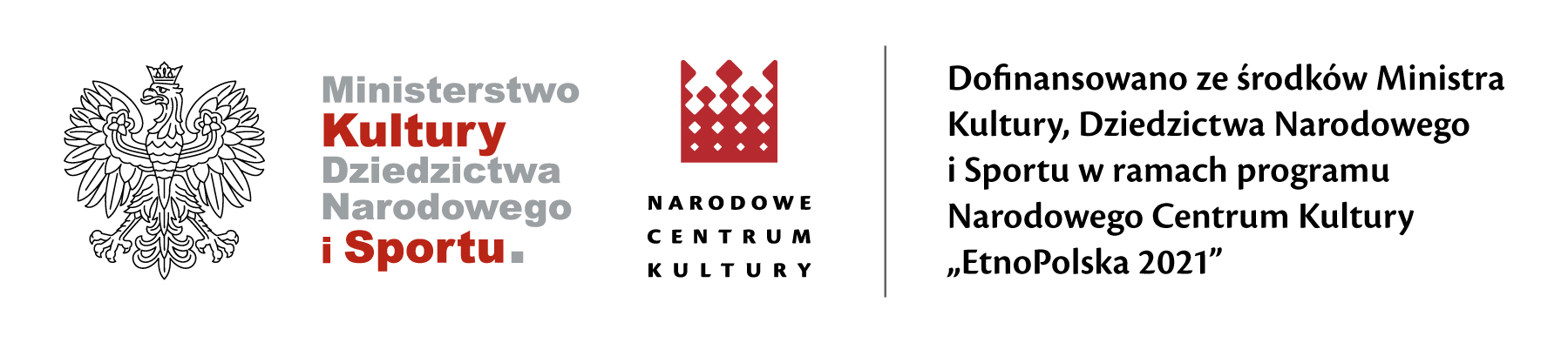 logotypy: MKDNiS i NCK oraz tekst: Dofinansowano ze środków Ministra Kultury, Dziedzictwa Narodowego i Sportu w ramach programu Narodowego Centrum Kultury „EtnoPolska 2021”