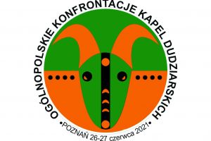 logo konfrontacji z tekstem: Ogólnopolskie Konfrontacje Kapel Dudziarskich, Poznań, 26-27 czerwca 2021