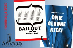 dwie książki, widoczne tytuły: Bailout i Dwie główne rzeki; z lewej czerwony napis: nominacja 2020 oraz czarne logo Wrocławskiej Nagrody Poetyckiej Silesius