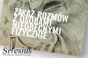 logo Wrocławskiej Nagrody Poetyckiej Silesius oraz fragment okładki z tytułem Zakaz rozmów z osobami nieobecnymi fizycznie