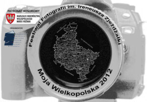 1. Wielkopolski Festiwal Fotografii im. Ireneusza Zjeżdżałki 13-27.10.2012 r.